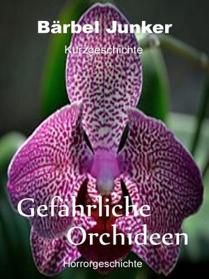 cover image of Gefährliche Orchideen